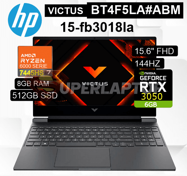 LAPTOP HP VICTUS 15-FB3018LA AMD RYZEN 7-7445HS 8GB 512GB SSD RTX 3050 6GB 15.6" FHD 144HZ WIN11 HOME (BT4F5LA#ABM)